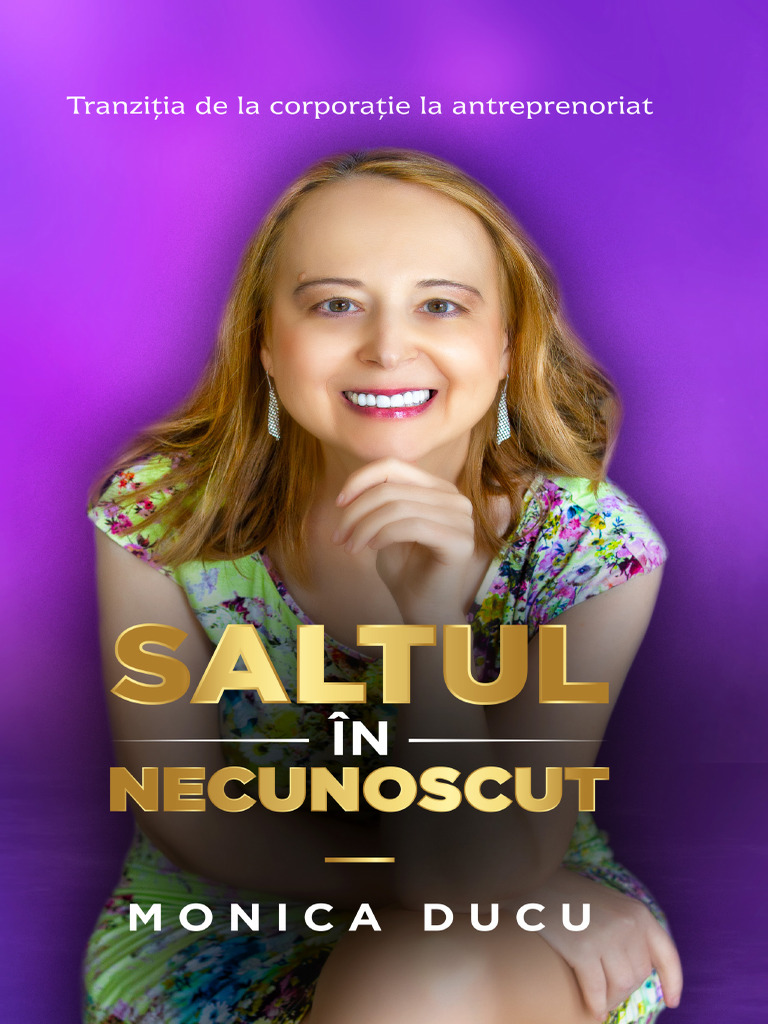 b8538-608e-5c5f-C-d8c16e4e06b Saltul in Necunoscut - Monica Ducu - PDF ...