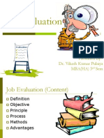 Job Evaluation: Presented By:-Dr. Vikash Kumar Pulaiya MBA (HA) 3 Sem