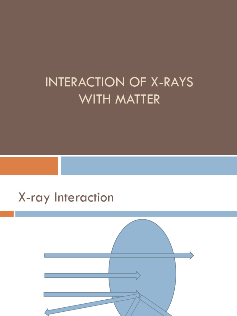 Interaction of X-rays With Matter | PDF | Attenuation | X Ray