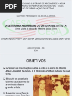 O ESTRANHO ANONIMATO DE UM GRANDE ARTISTA UMA VISITA À OBRA DE JOÃO SILVA