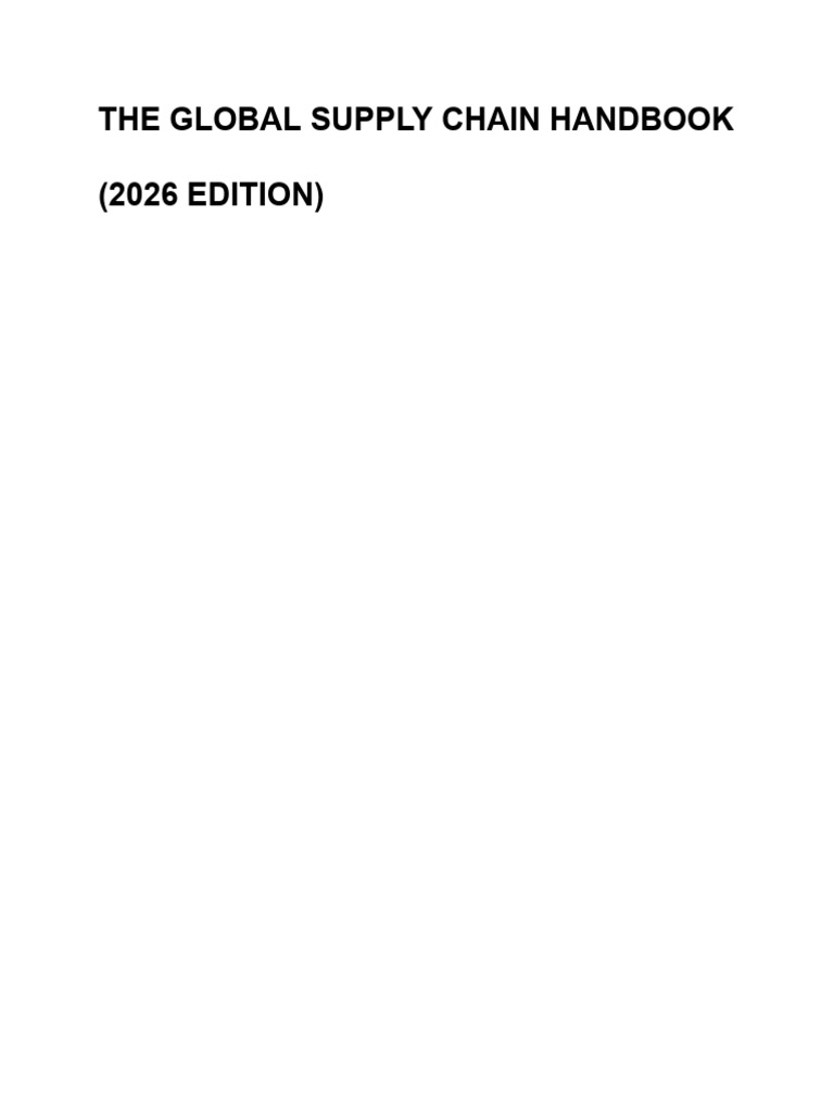 The Global Supply Chain Handbook (2026 Edition) | PDF | 3 D Printing ...