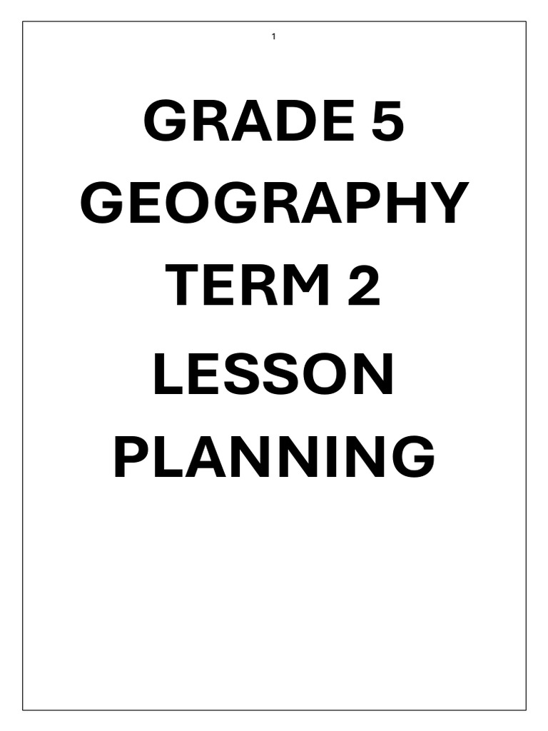 GRADE 5 SS GEOGRAPHY TERM 2 LESSON PLANNING | PDF