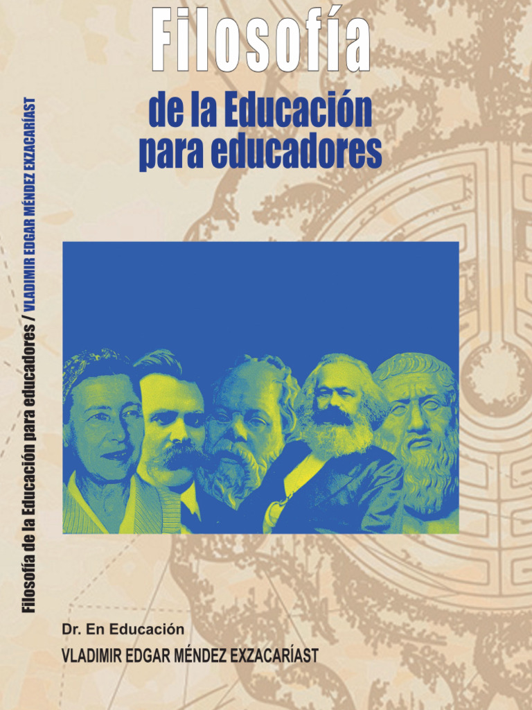 FILOSOFÍA DE LA EDUCACIÓN PARA EDUCADORES | PDF | Verdad | Conocimiento