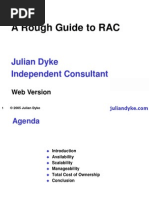 A Rough Guide To RAC: Julian Dyke Independent Consultant