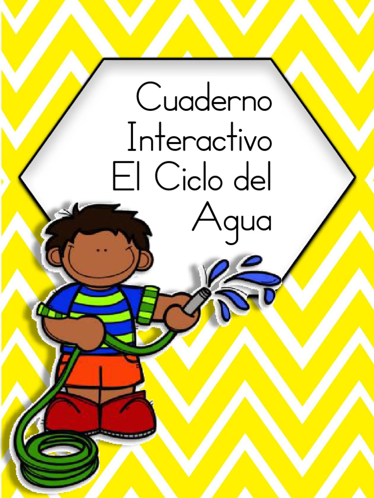 Cuaderno Interactivo Ciclo Del Agua | PDF | Agua | Ciencias de la Tierra