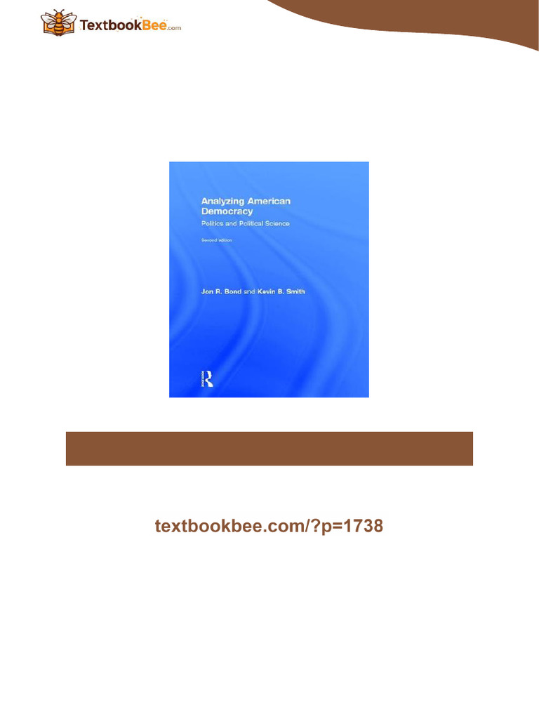 Analyzing American Democracy Politics and Political Science Jon R. Bond ...