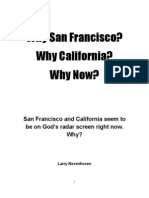 Why San Francisco? Why California? Why Now?
