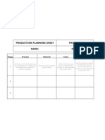 Production Planning Sheet Product: Name: Date:: Stage Process Material Tools Machine
