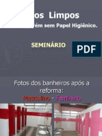 Banheiros Limpos, Mas Sem Papel Higiênico