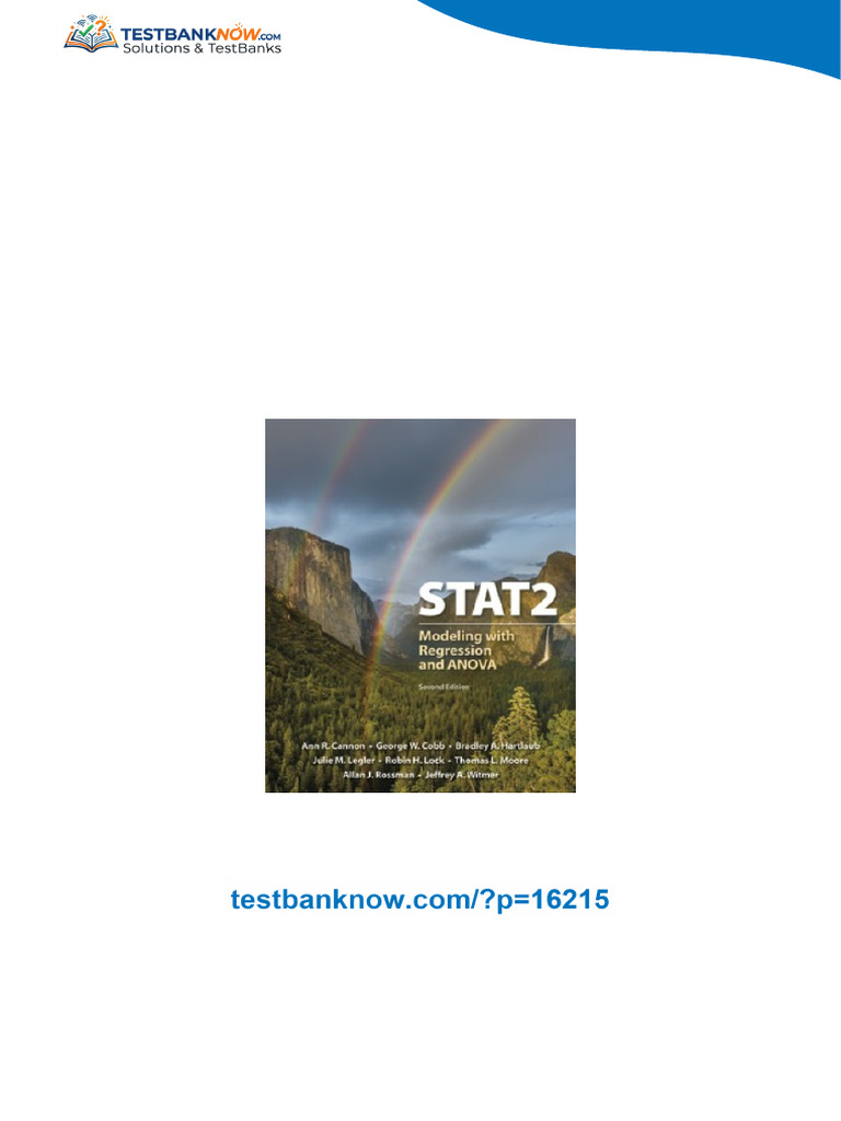 Test Bank for STAT2, 2nd Edition, Ann Cannon, George W. Cobb, Bradley A ...