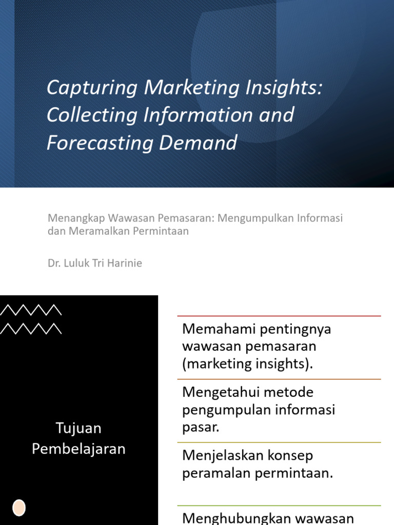 Dr. Luluk_ Materi 2 Bag 1_Capturing Marketing Insights, Collecting ...