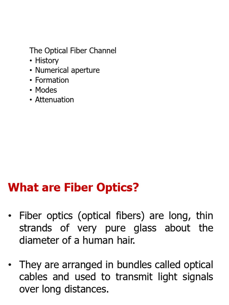 Lecture 3 - The Optical Fiber Channel, NA and Other Characteristics ...