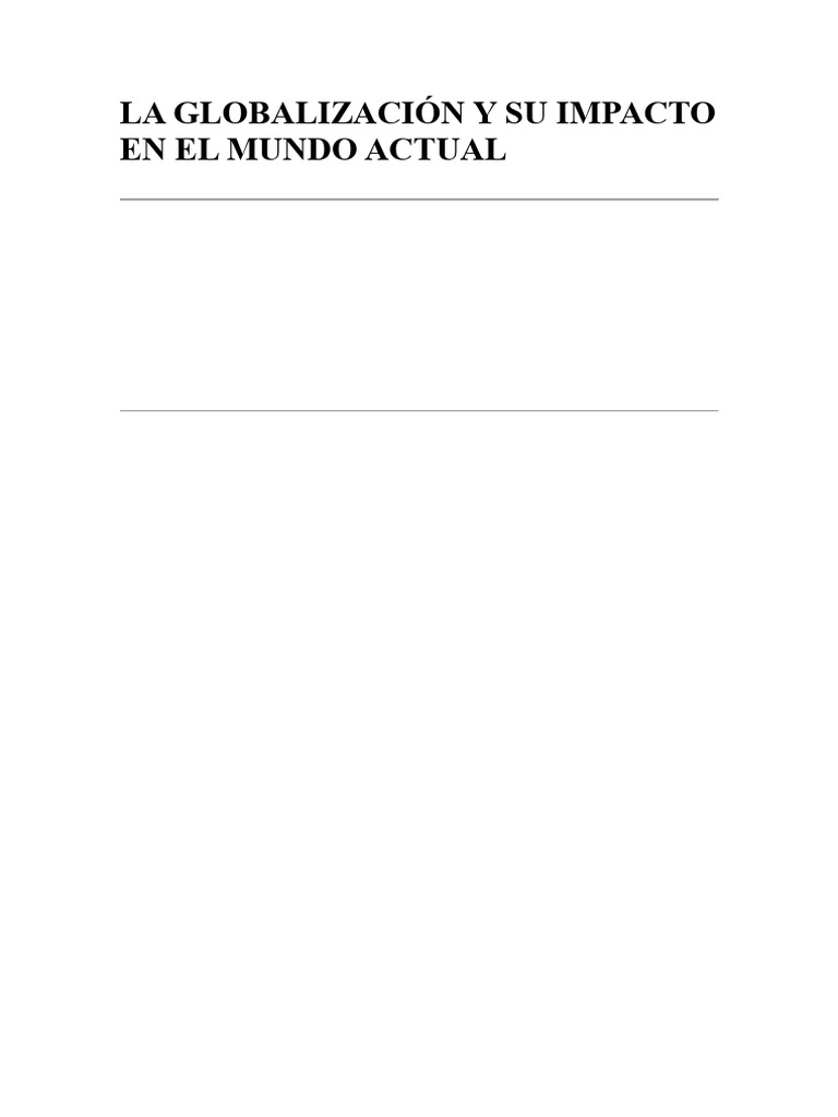LA GLOBALIZACIÓN Y SU IMPACTO EN EL MUNDO ACTUAL | PDF | Globalización ...
