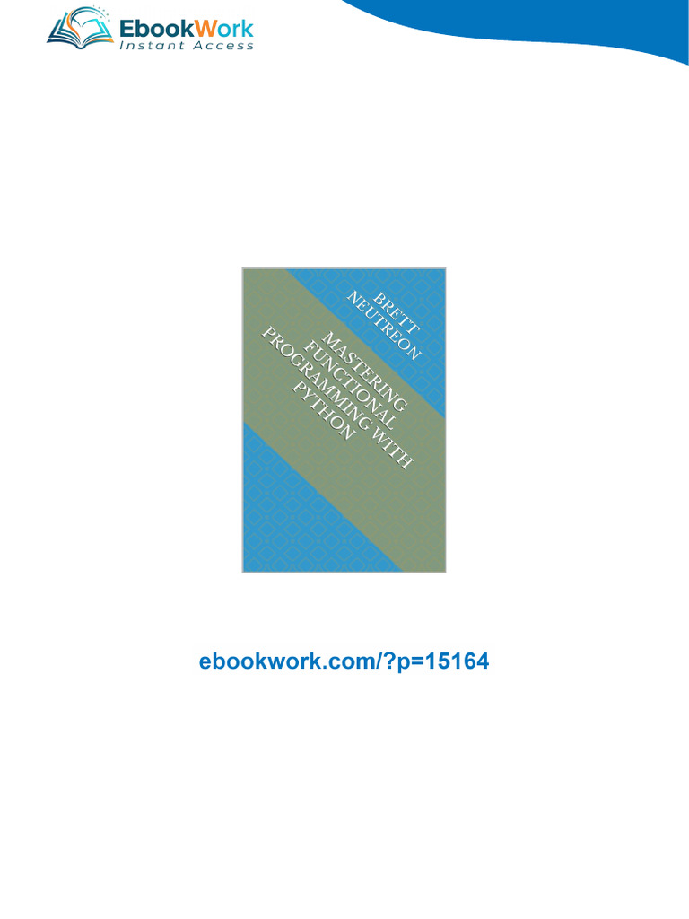 Mastering Functional Programming With Python Brett Neutreon Complete ...