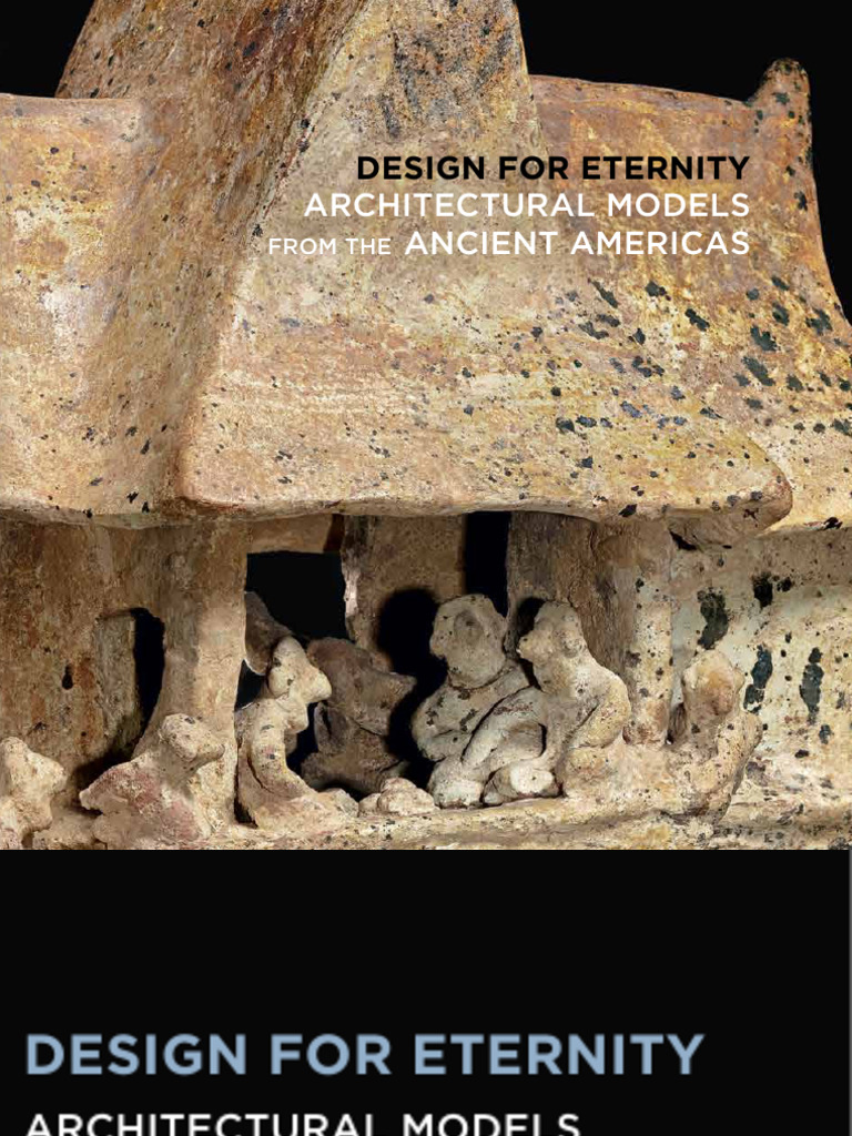 Design_for_Eternity_Architectural_Models_from_the_Ancient_Americas ...