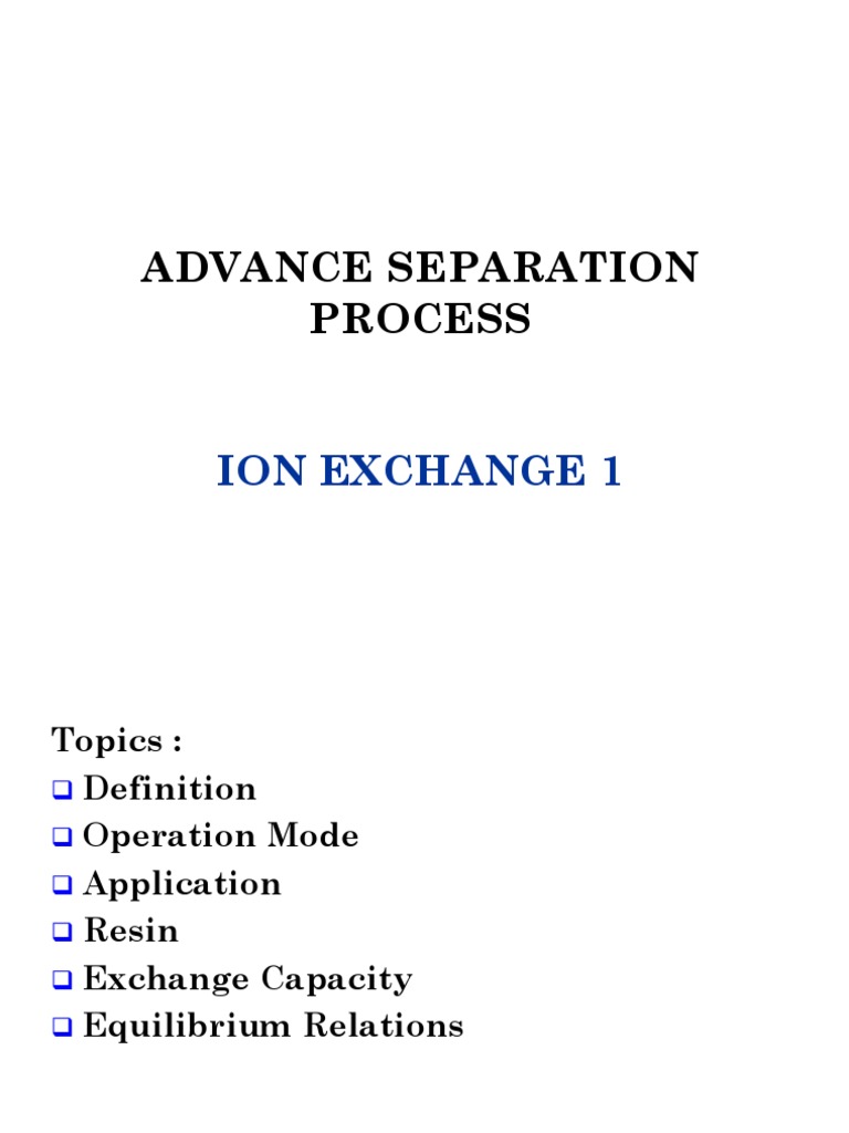 An Introduction to Ion Exchange Definitions, Operation Modes