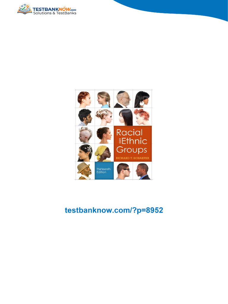 Test Bank for Racial and Ethnic Groups, 13/E, Richard T. Schaefer ...