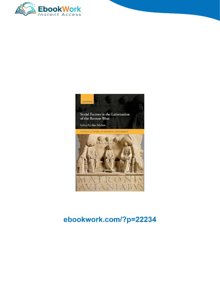 Download Social Factors in the Latinization of the Roman West Oxford ...