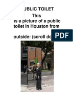 Public Toilet This Is A Picture of A Public Toilet in Houston From Outside: (Scroll Down.)