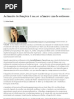 Acúmulo de funções é causa número um de estresse. Valor Liderança - Executivas