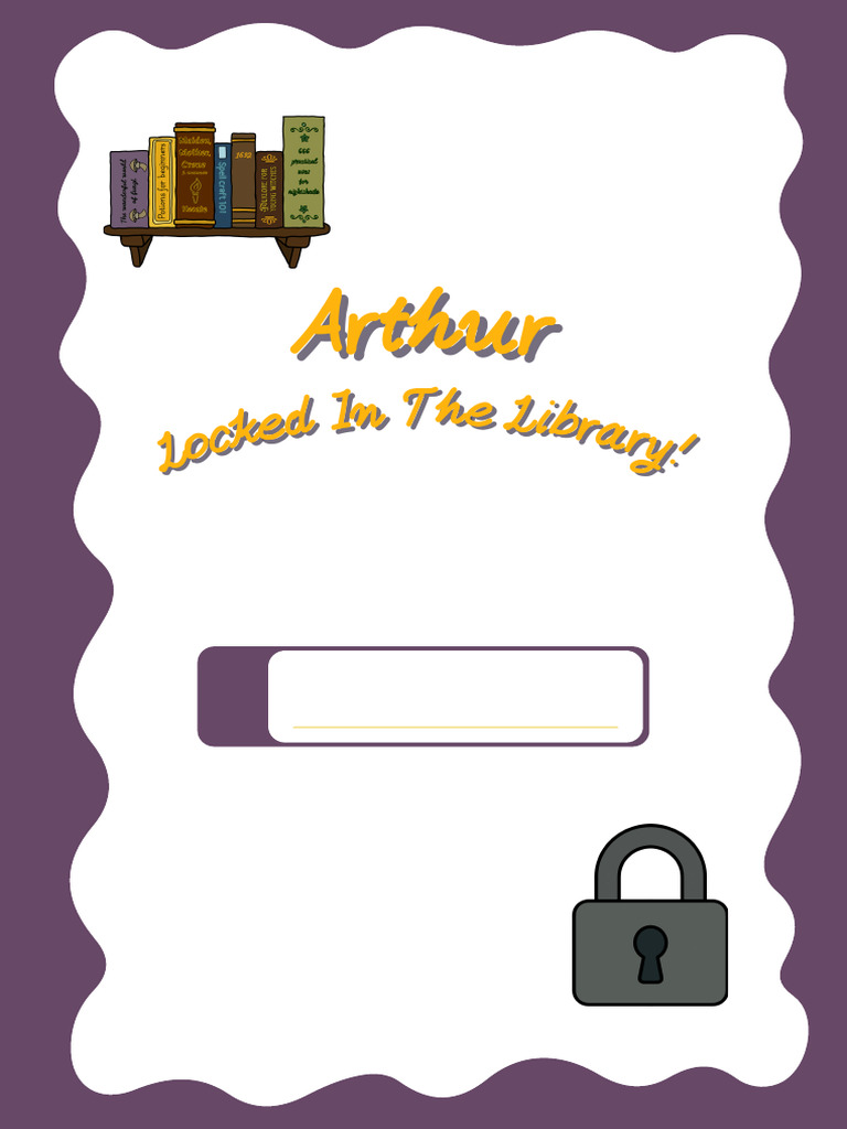 Arthur Locked in the Library | PDF