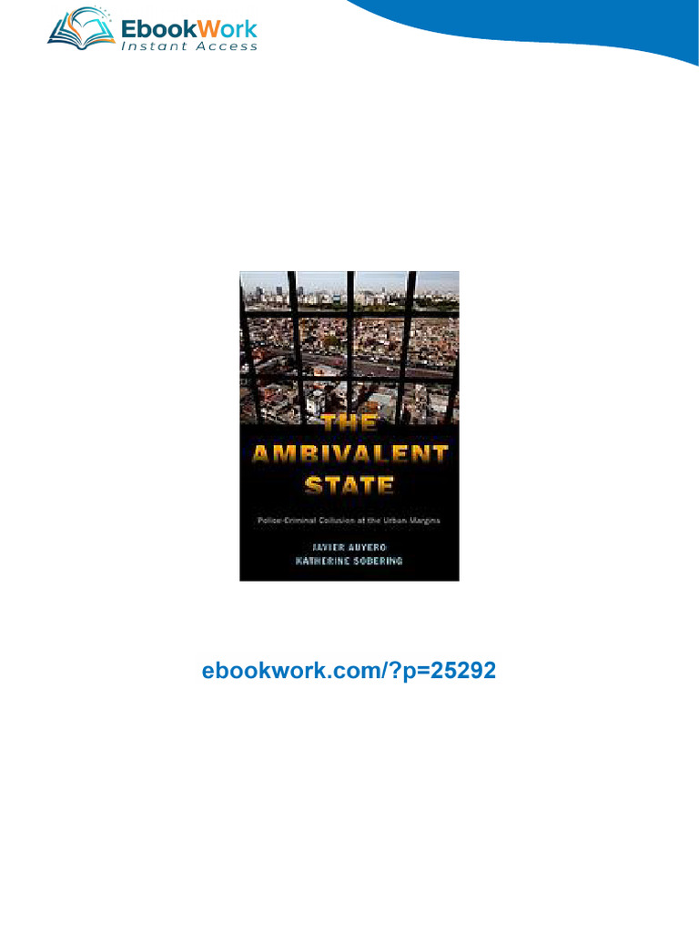 The Ambivalent State: Police-Criminal Collusion At The Urban Margins ...