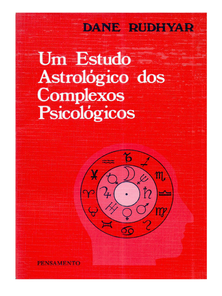 Rudhyar, Dane - Um Estudo Astrológico Dos Complexos Psicológicos | PDF ...