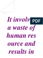 It Involves A Waste of Human Res Ource and Results In: Scribd
