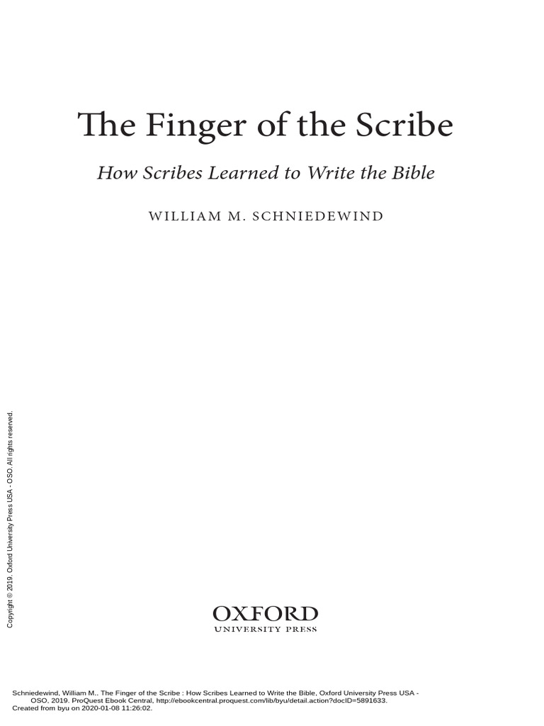 Schniedewind - The Finger of the Scribe, How Scribes Learned to Write ...