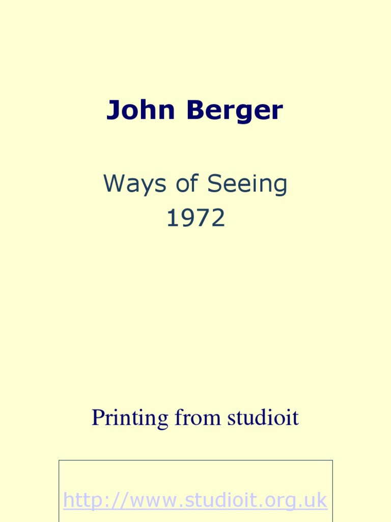 John Berger Ways of Seeing Art History Mass Media