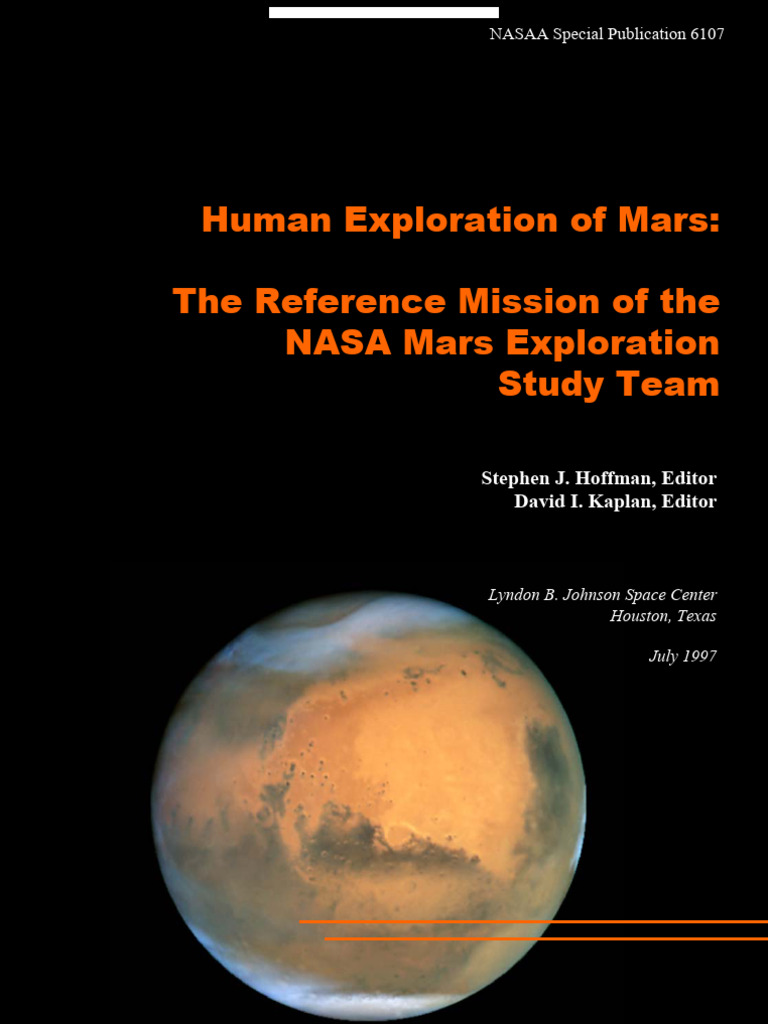 Human Exploration of Mars the Reference Mission of the Nasa Mars ...
