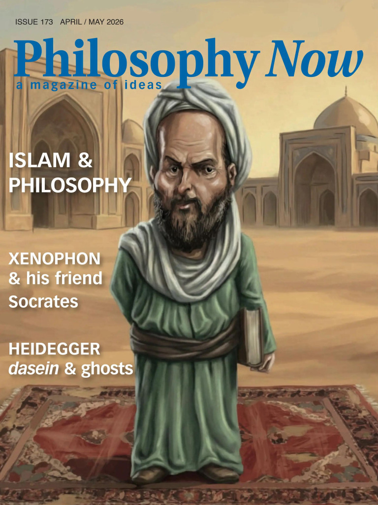 Philosophy Now - Issue 173, April May 2026 | PDF