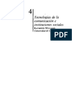 WILLIAMS, Raymond "Tecnologías de La Comunicación e Instituciones Sociales"