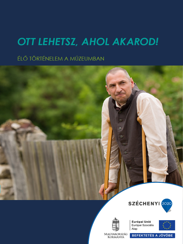 Ott_lehetsz_ahol_akarod Élő Történelem a Múzeumban | PDF
