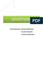 Advertising: Presented By:-Kedar Battewar Kushal Parekh Pravin Khomane