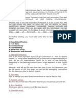 1.objectidentification 2.Test-Data 3.functionlibrary 4.errorhandling 5. Controller Script 6. Documents and Manuals