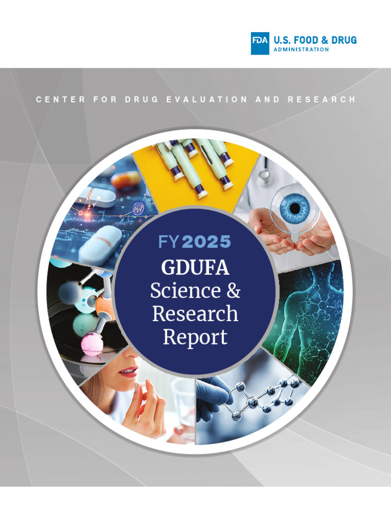 Cder Ogd Fy25 Gdufa Science Research Report 508 0 | PDF | Food And Drug ...