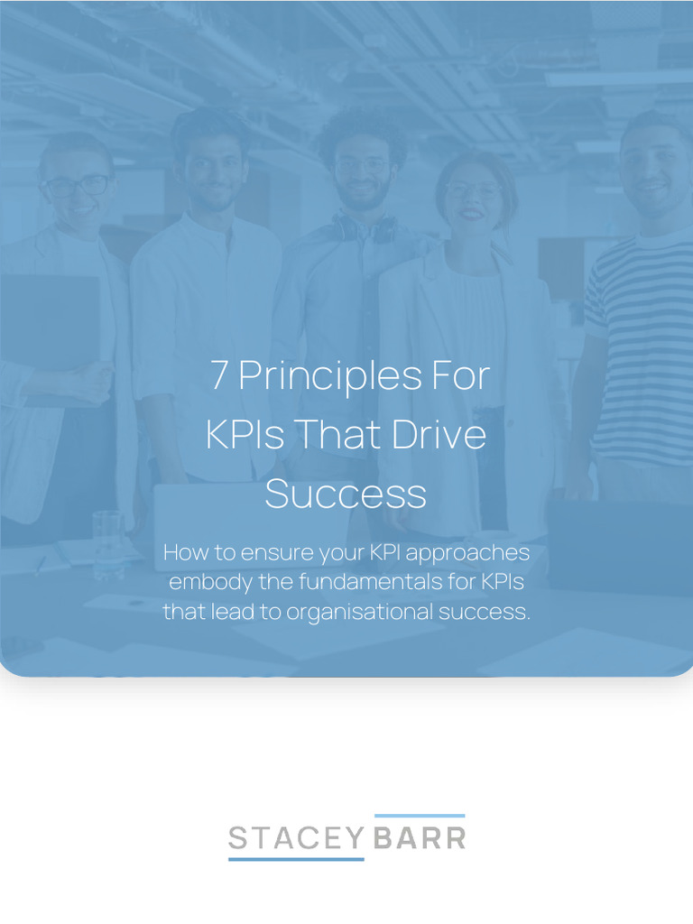 7 Principles for KPIs That Drive Success | PDF | Performance Indicator