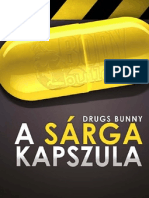 Drugs Bunny a Sarga Kapszula