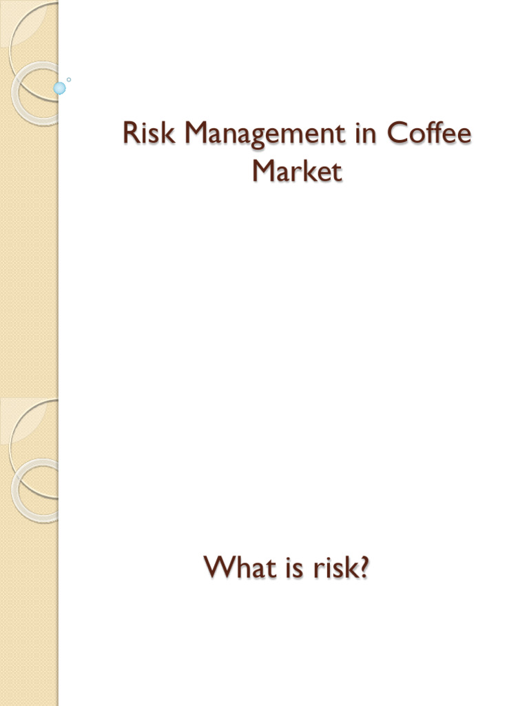 Coffee Risk Management | PDF | Financial Risk | Hedge (Finance)