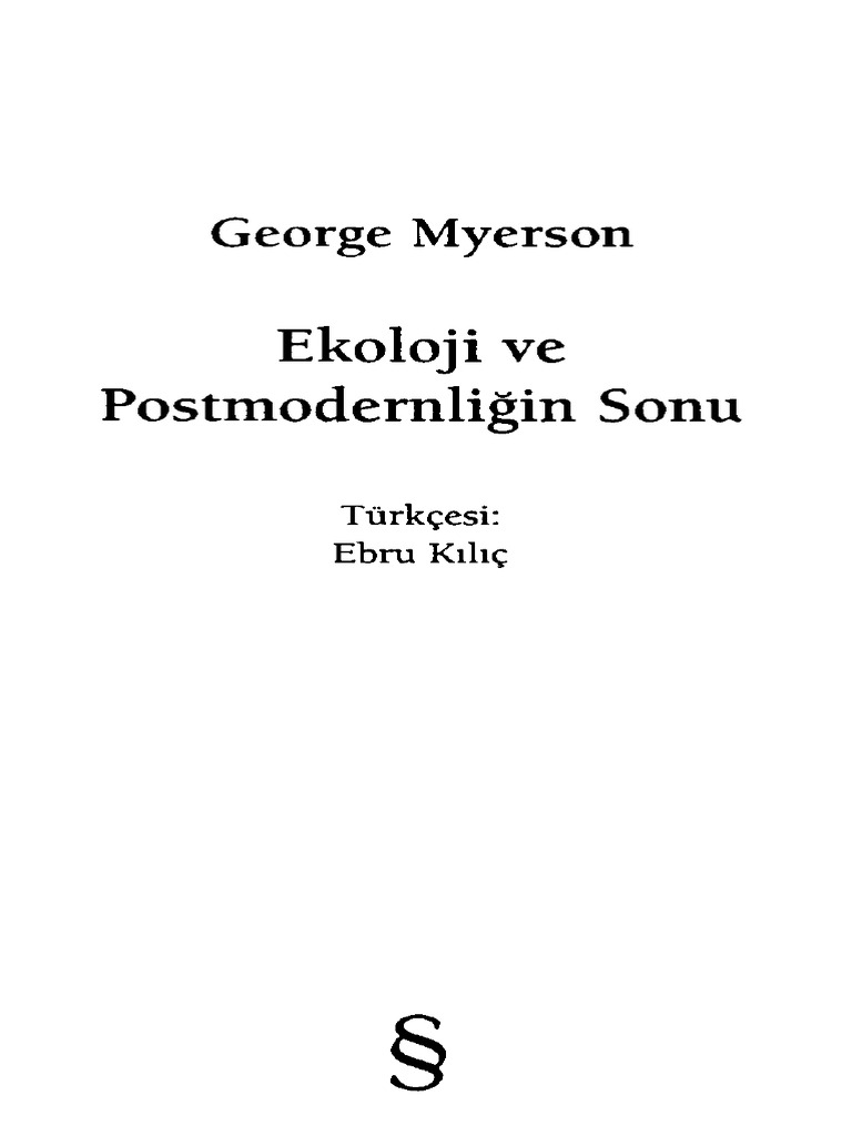 George Myerson (2004). Postmodern Hesaplaşmalar-Ekoloji Ve ...