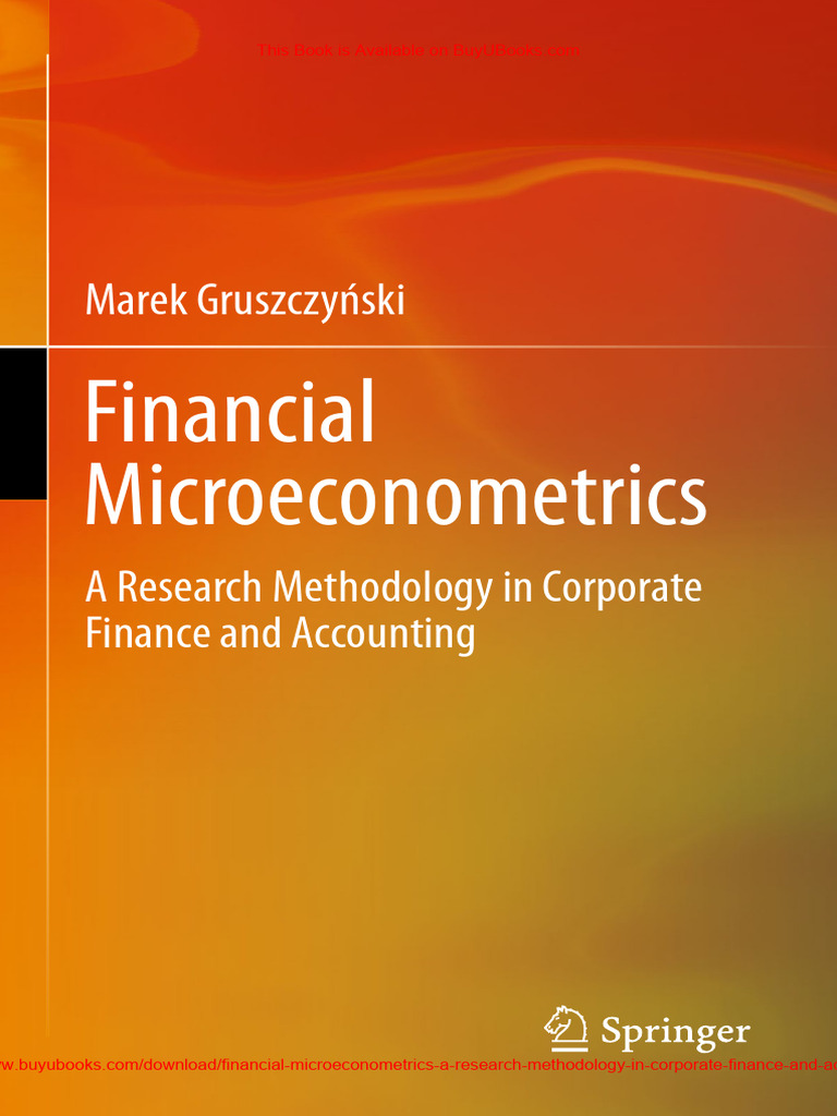 Financial Microeconometrics a Research Methodology in Corporate Finance ...