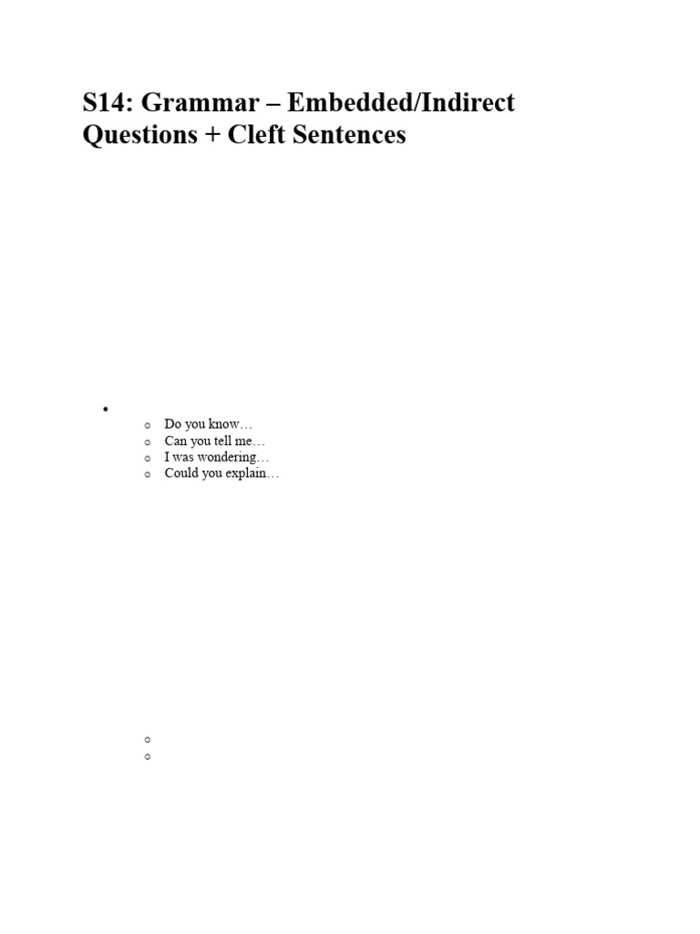 S14 Grammar Embedded Indirect Questions + Cleft Sentences | PDF