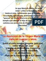 La Asunción de La Virgen María Al Cielo en Cuerpo y Alma.