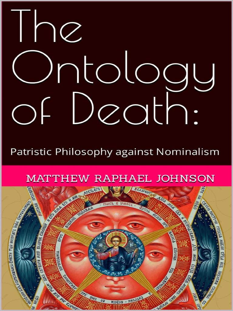 The Ontology of Death： Patristic Philosophy Against Nominalism ...