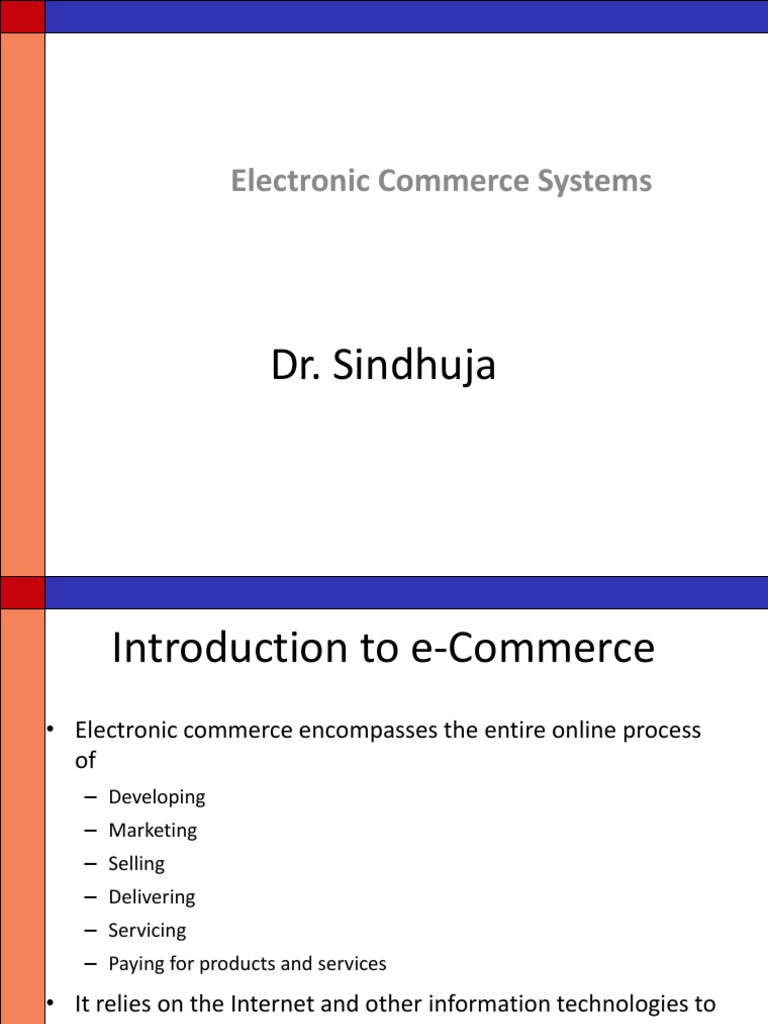 Electronic Commerce Systems: Dr. Sindhuja | PDF | E Commerce | Online ...