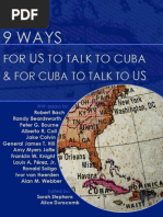 Download 9 Ways for US to Talk to Cuba and for Cuba to Talk to US by Collin Laverty SN10323598 doc pdf