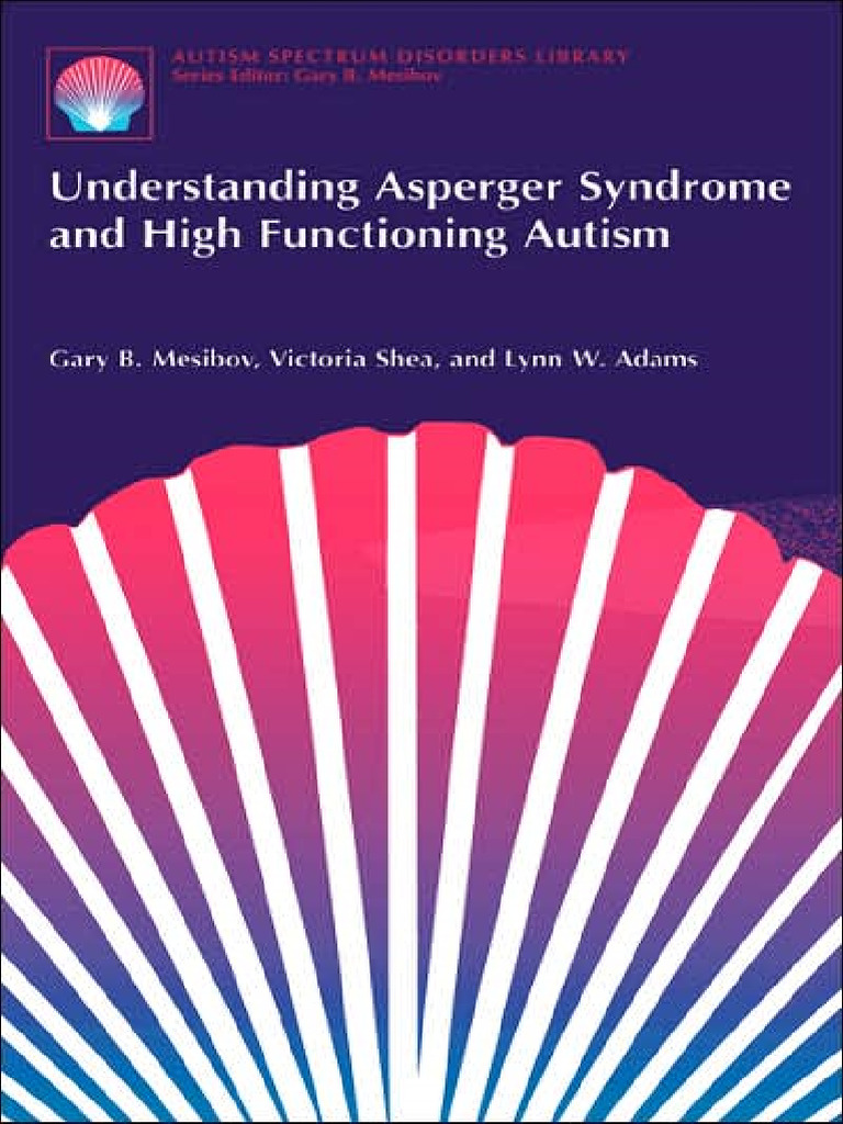 Understanding Asperger Syndrome and High Functioning Autism | PDF ...
