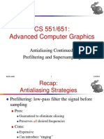 CS 551/651: Advanced Computer Graphics: Antialiasing Continued: Prefiltering and Supersampling