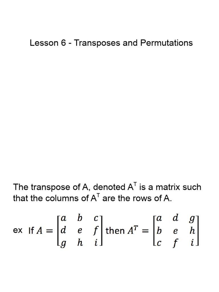 Lesson 6 - Transposes and Permutations Copy (2) Copy (2) | PDF | Matrix ...